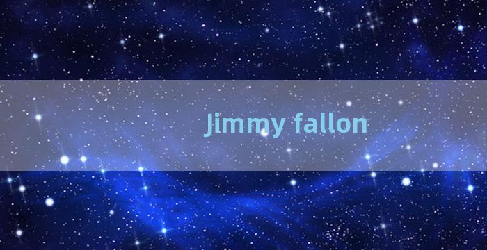 Jimmy fallon